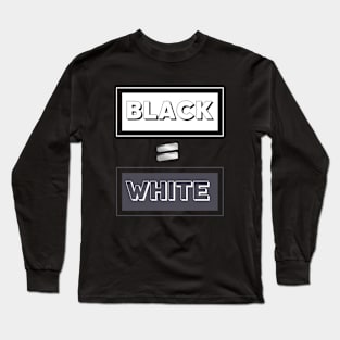 black=white Long Sleeve T-Shirt